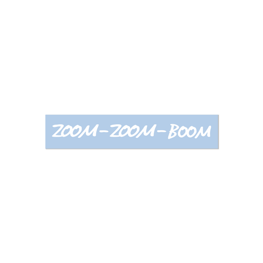 ZOOM-ZOOM-BOOM DIE CUT STICKER